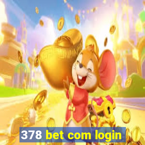 378 bet com login